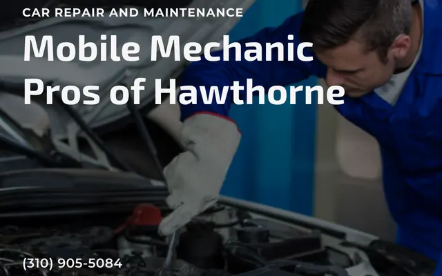Photo of Mobile Mechanic Pros of Hawthorne, an auto repair shop in Hawthorne, CA
